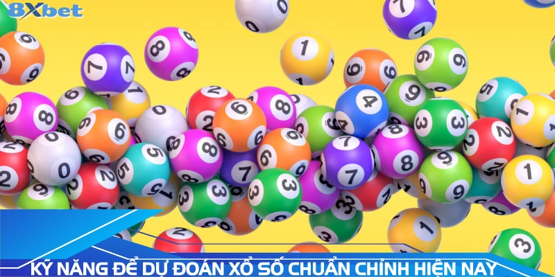 ky-nang-de-du-doan-xo-so-chuan-chinh-hien-nay